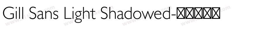 Gill Sans Light Shadowed字体转换